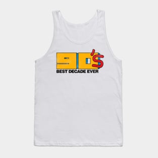 Best decade ever Tank Top